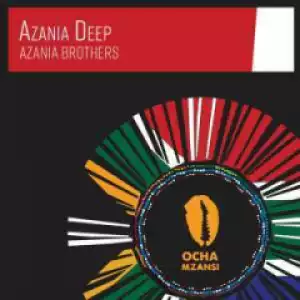 Azania Brothers - Ancient Times (Original Mix)